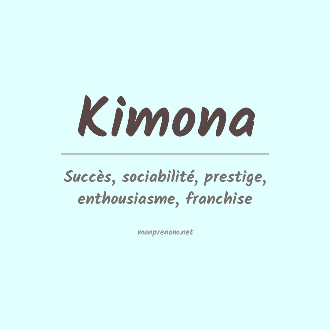 Signification du prénom Kimona