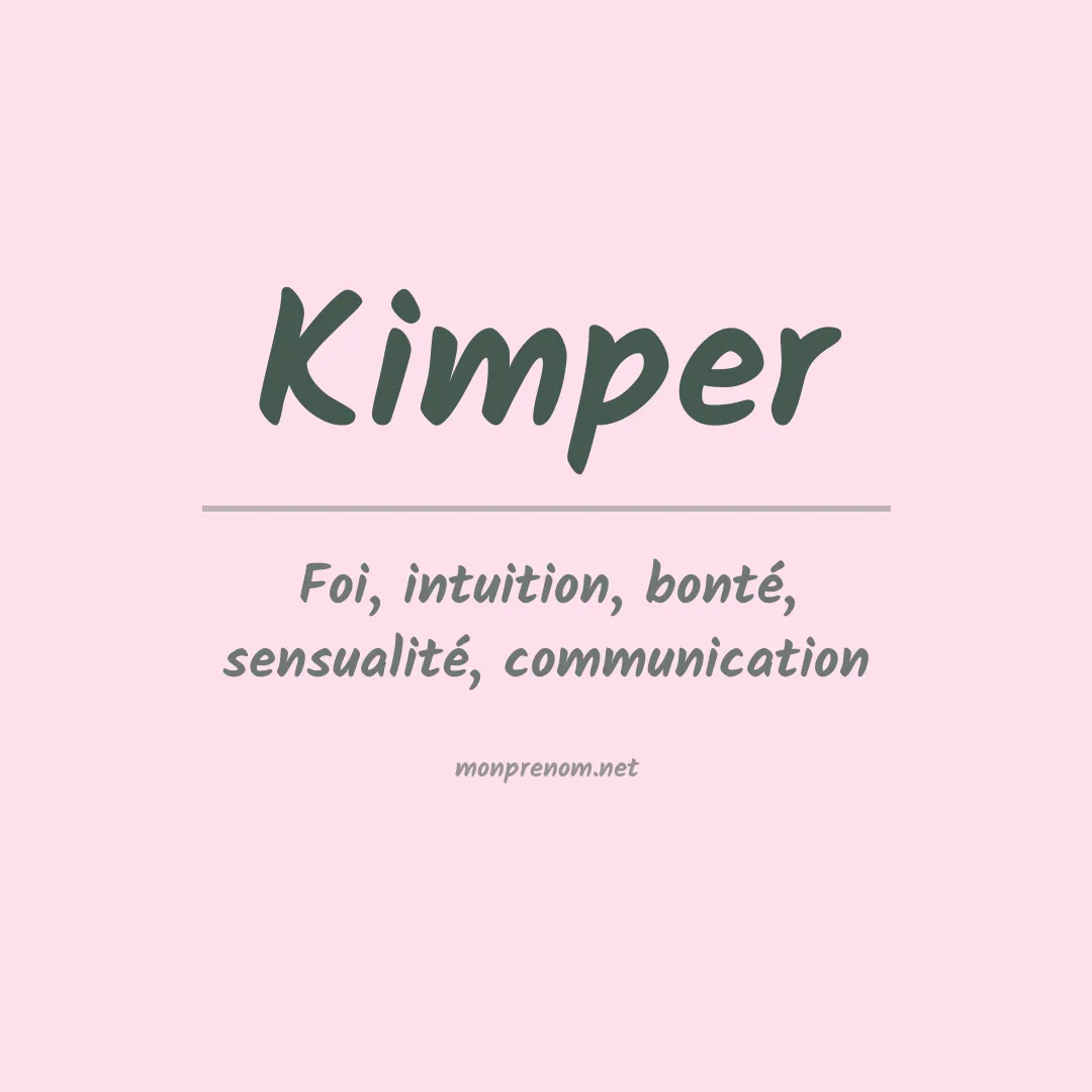 Signification du prénom Kimper