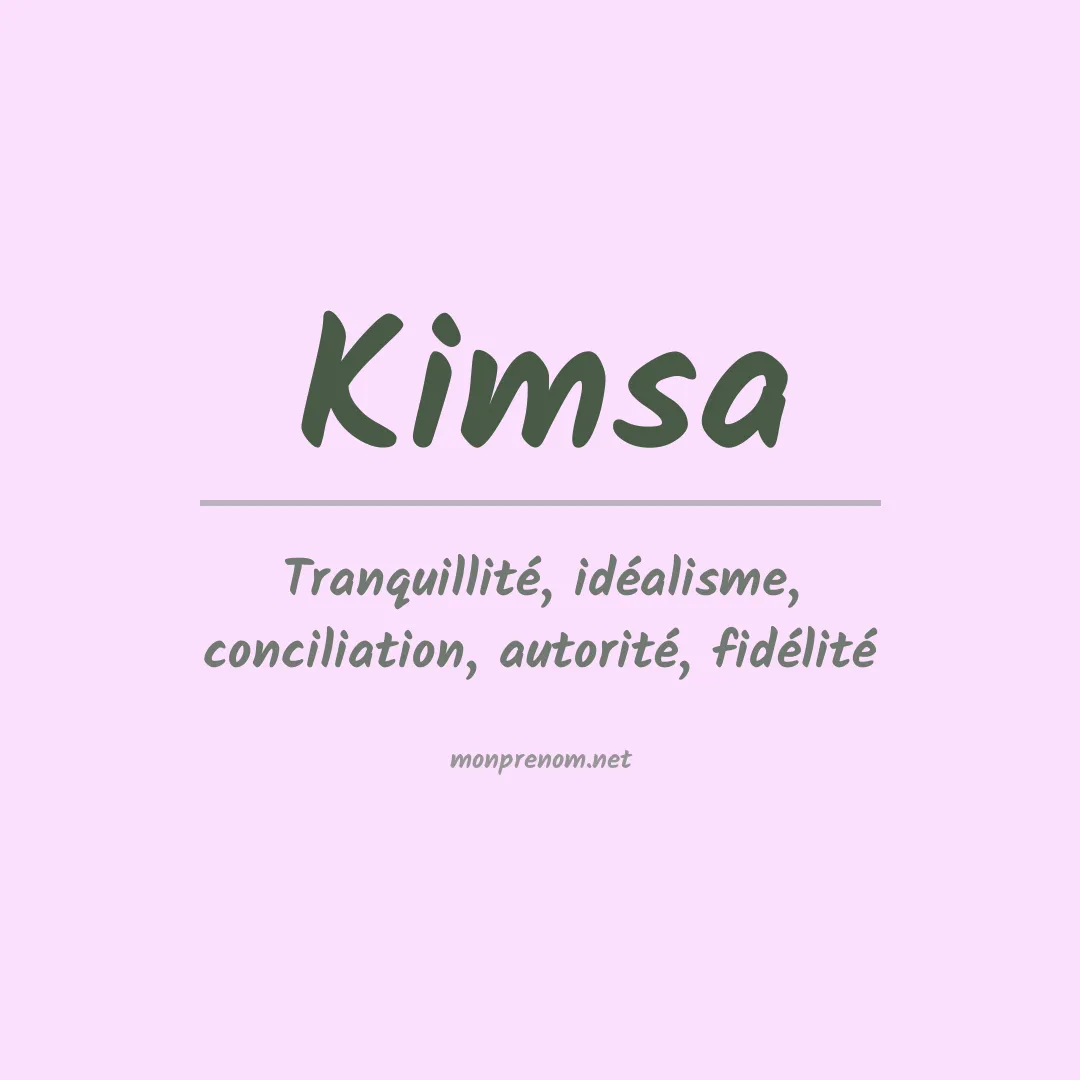 Signification du prénom Kimsa