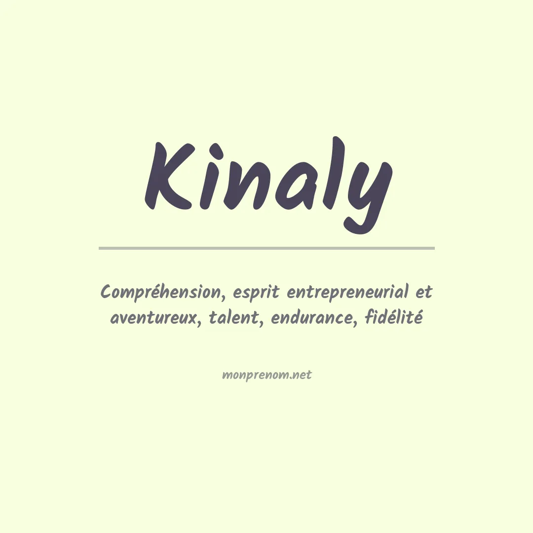 Signification du prénom Kinaly