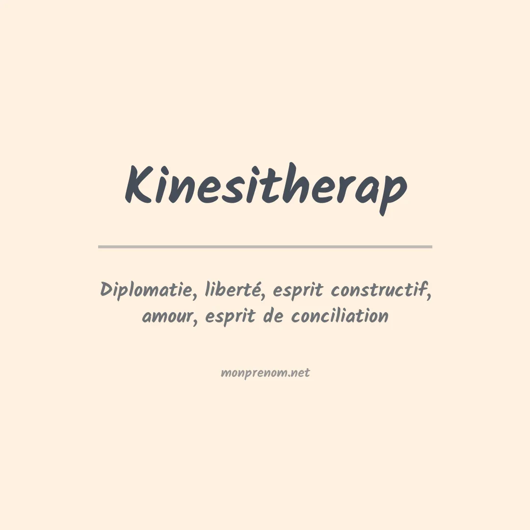 Signification du prénom Kinesitherap