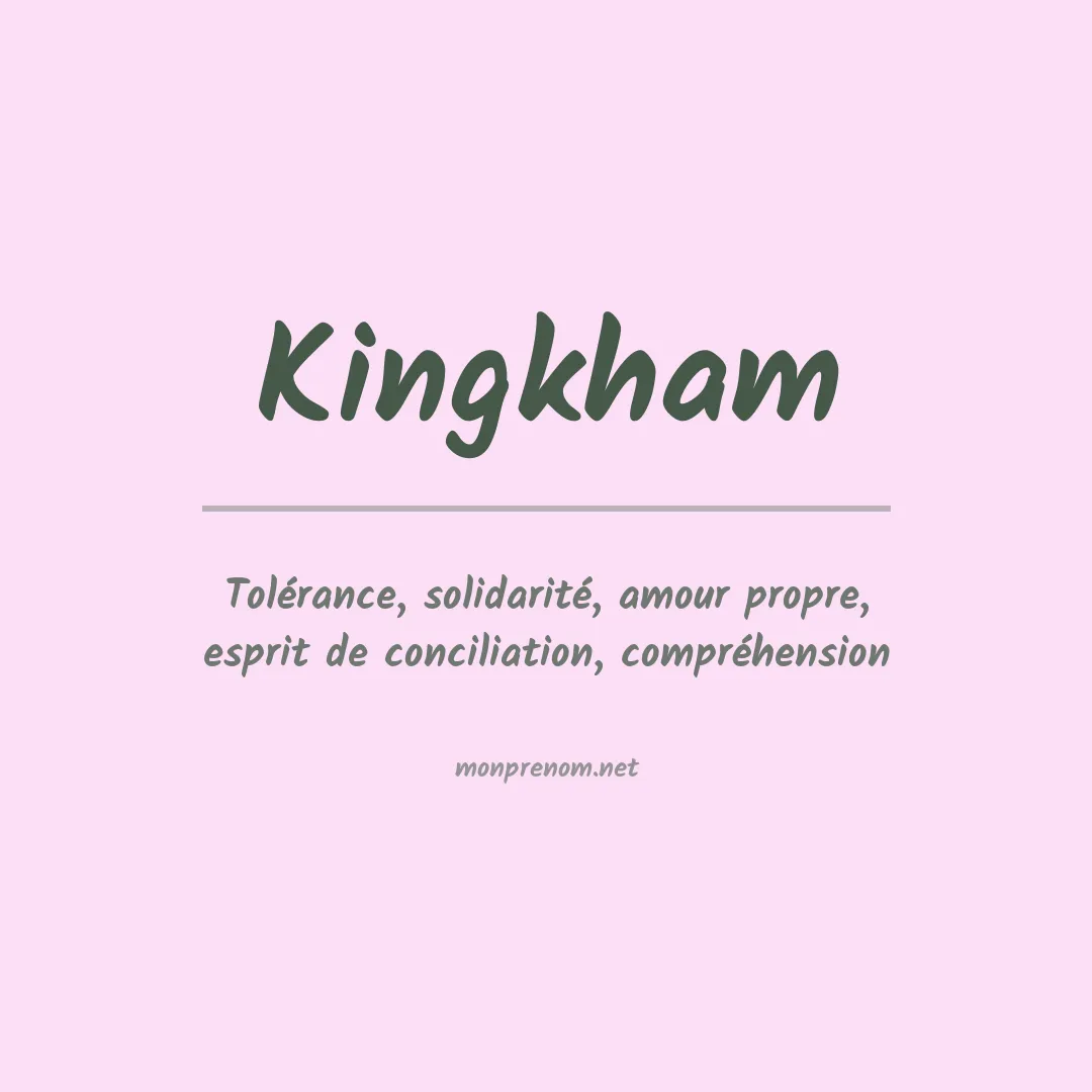 Signification du prénom Kingkham