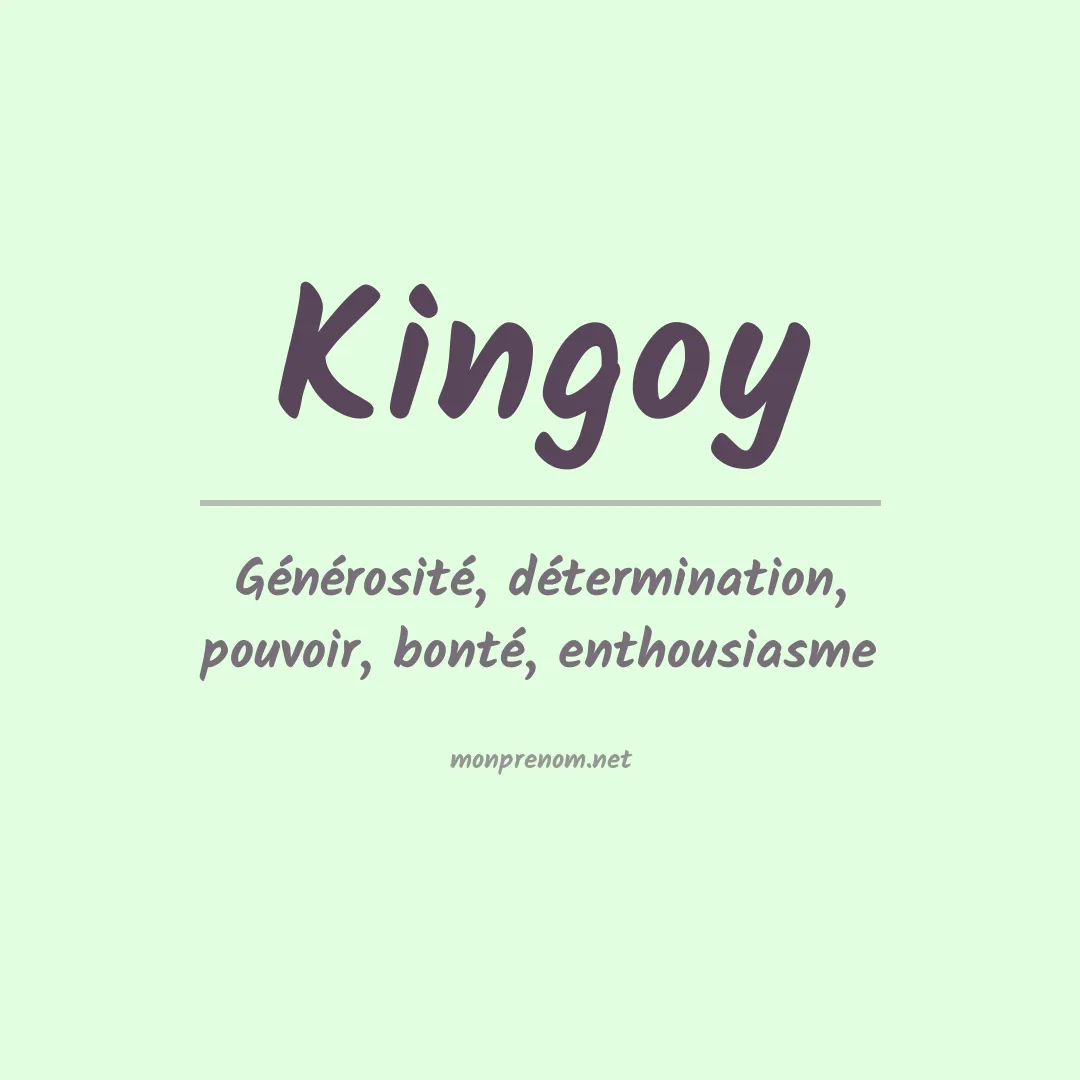 Signification du prénom Kingoy