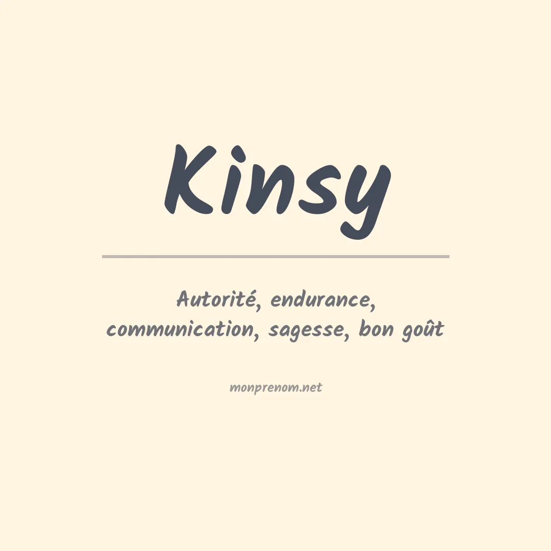 Signification du prénom Kinsy