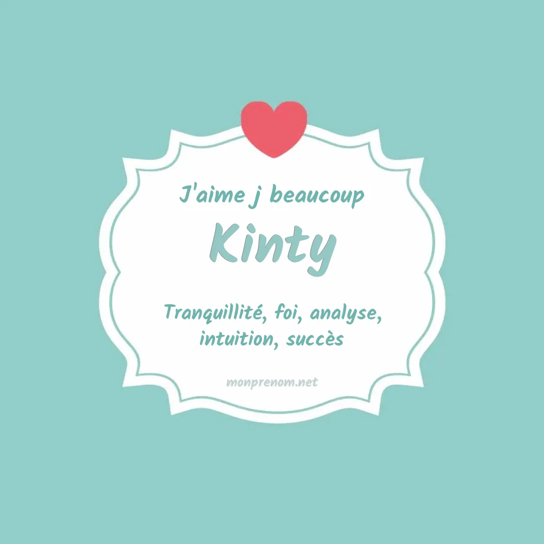J'aime beaucoup Kinty