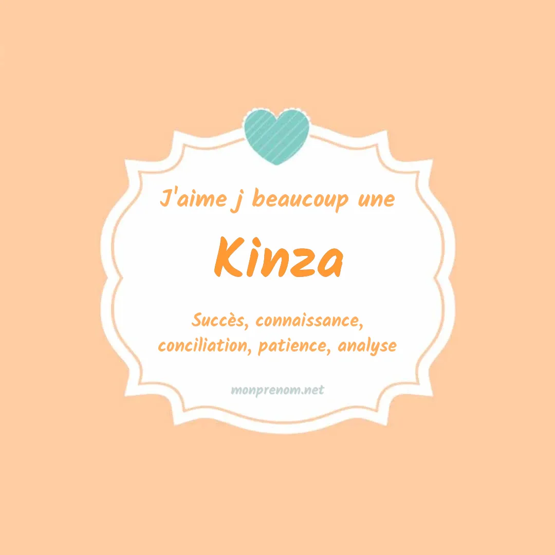 J'aime beaucoup Kinza