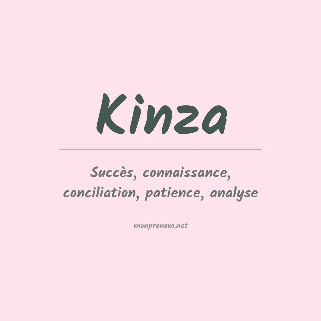 Signification du prénom Kinza