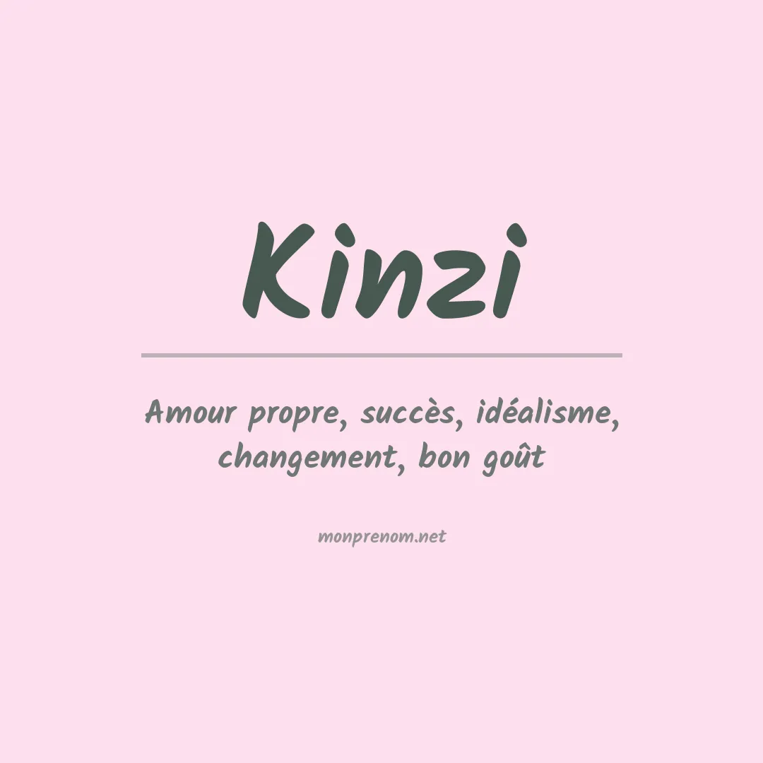 Signification du prénom Kinzi