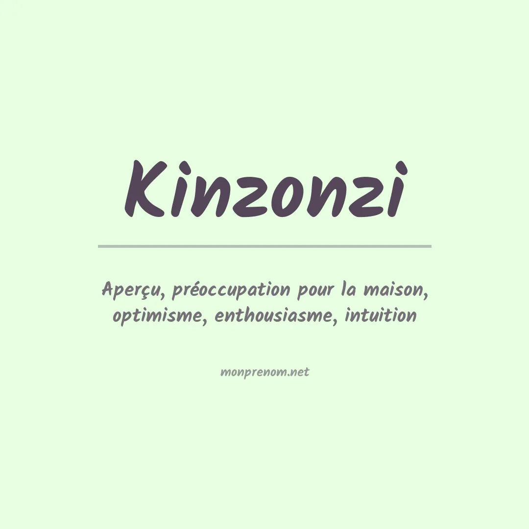 Signification du prénom Kinzonzi