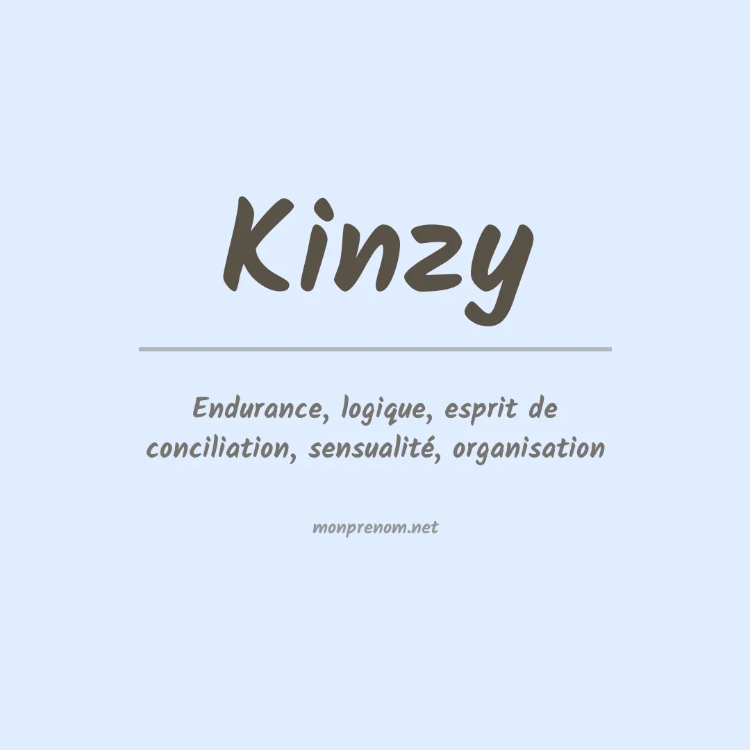 Signification du prénom Kinzy