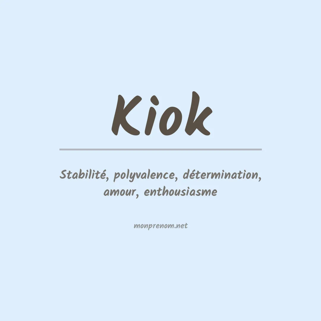 Signification du prénom Kiok