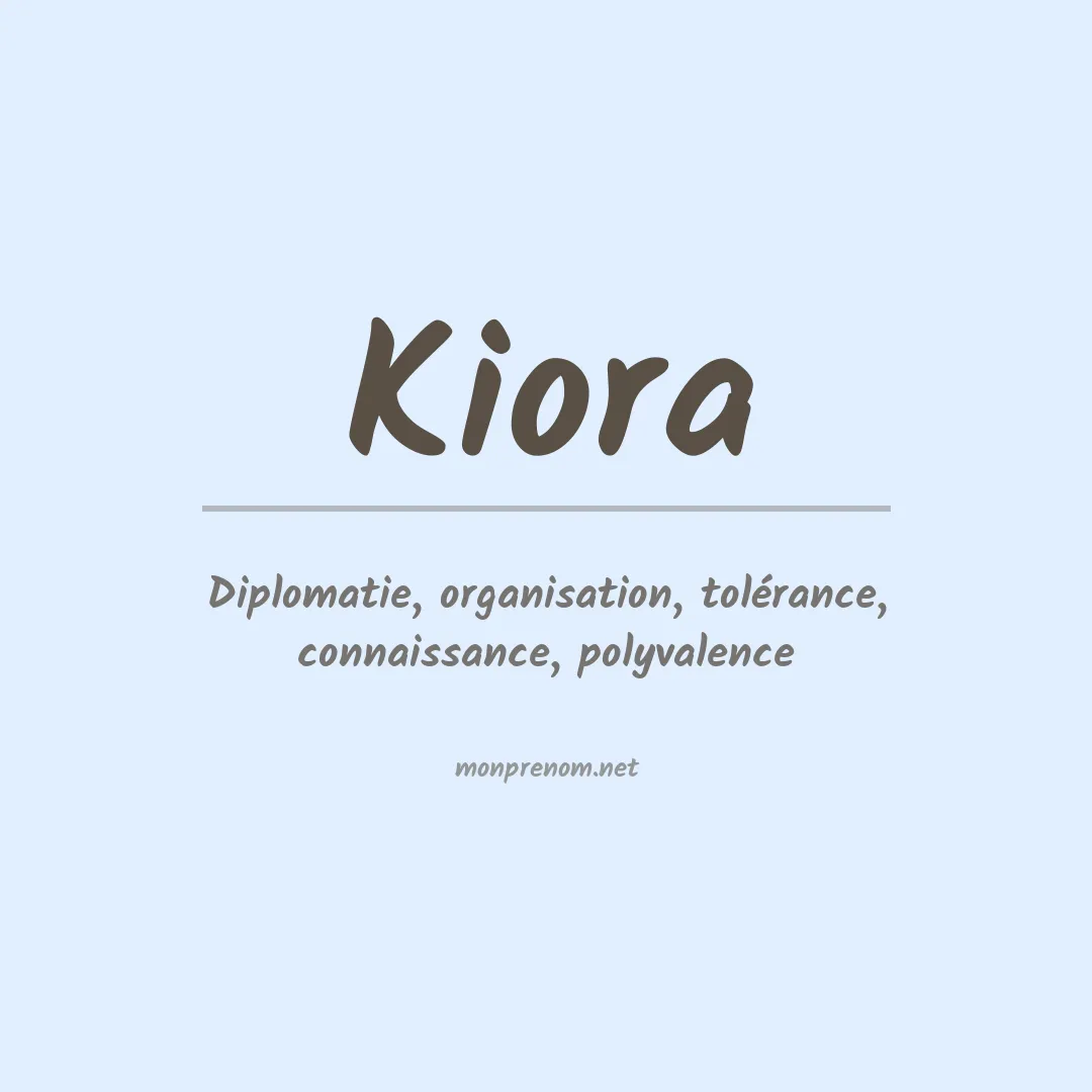 Signification du prénom Kiora