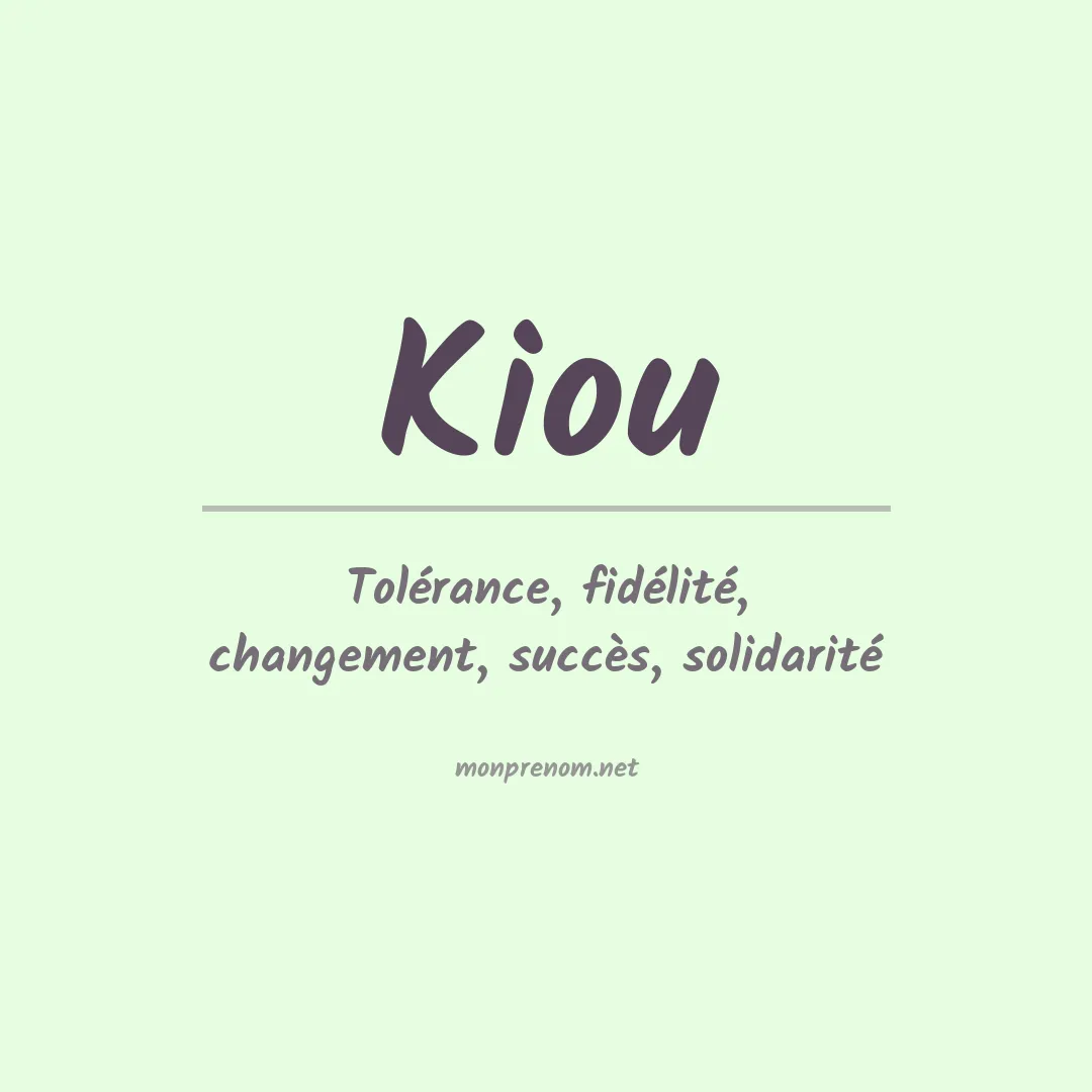 Signification du prénom Kiou