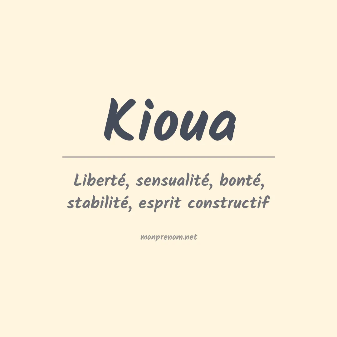 Signification du prénom Kioua