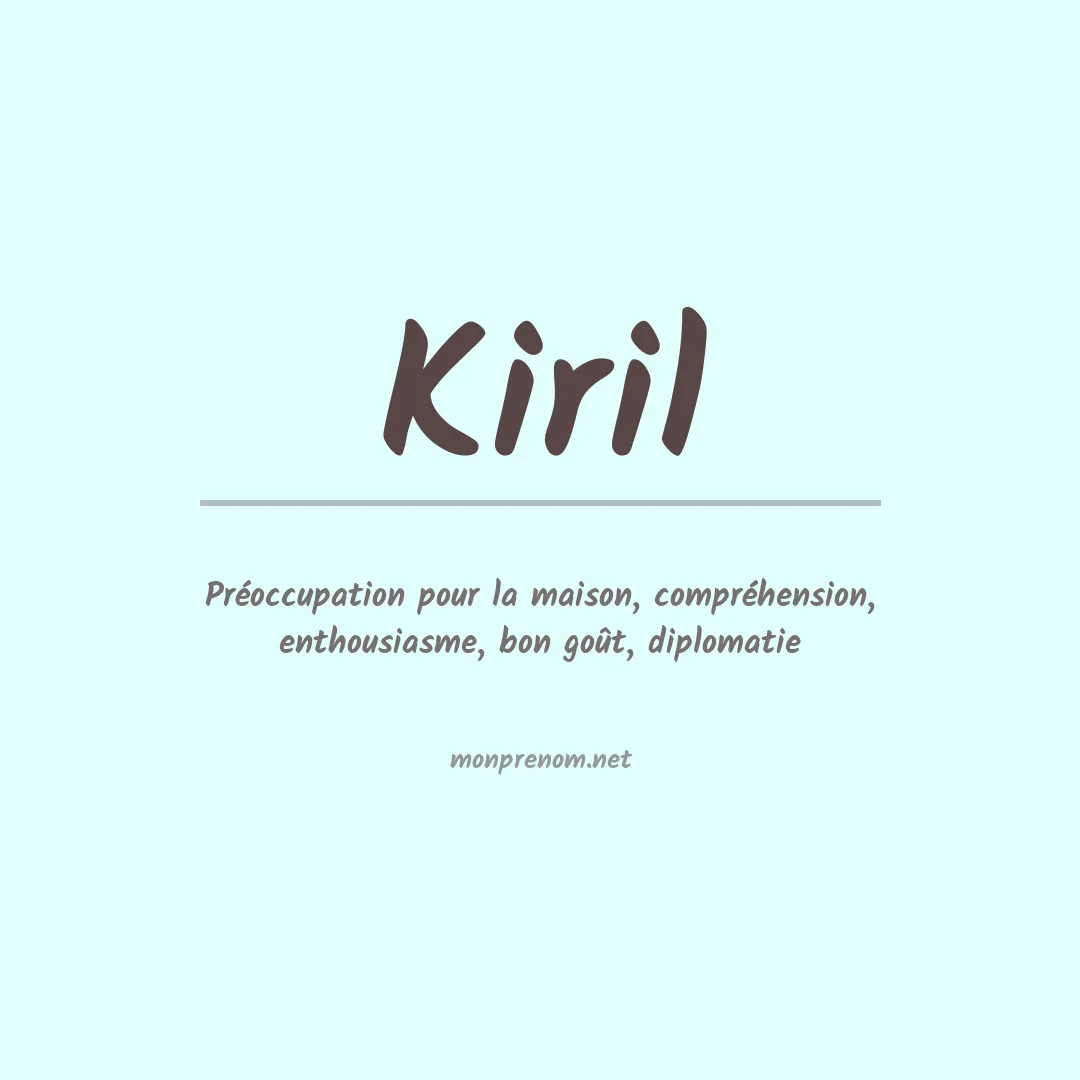 Signification du prénom Kiril