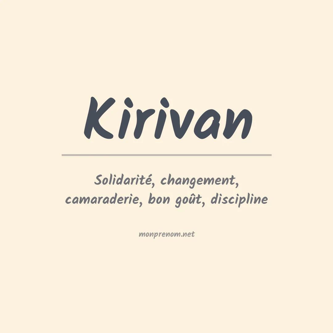 Signification du prénom Kirivan