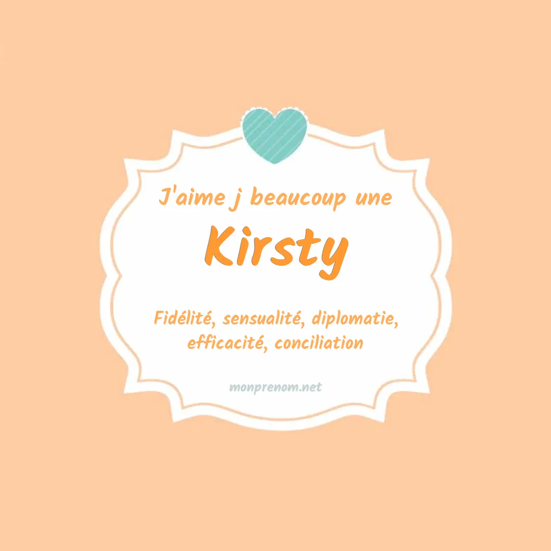 J'aime beaucoup Kirsty