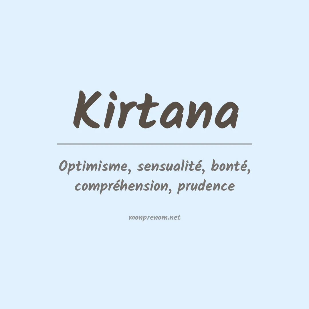 Signification du prénom Kirtana