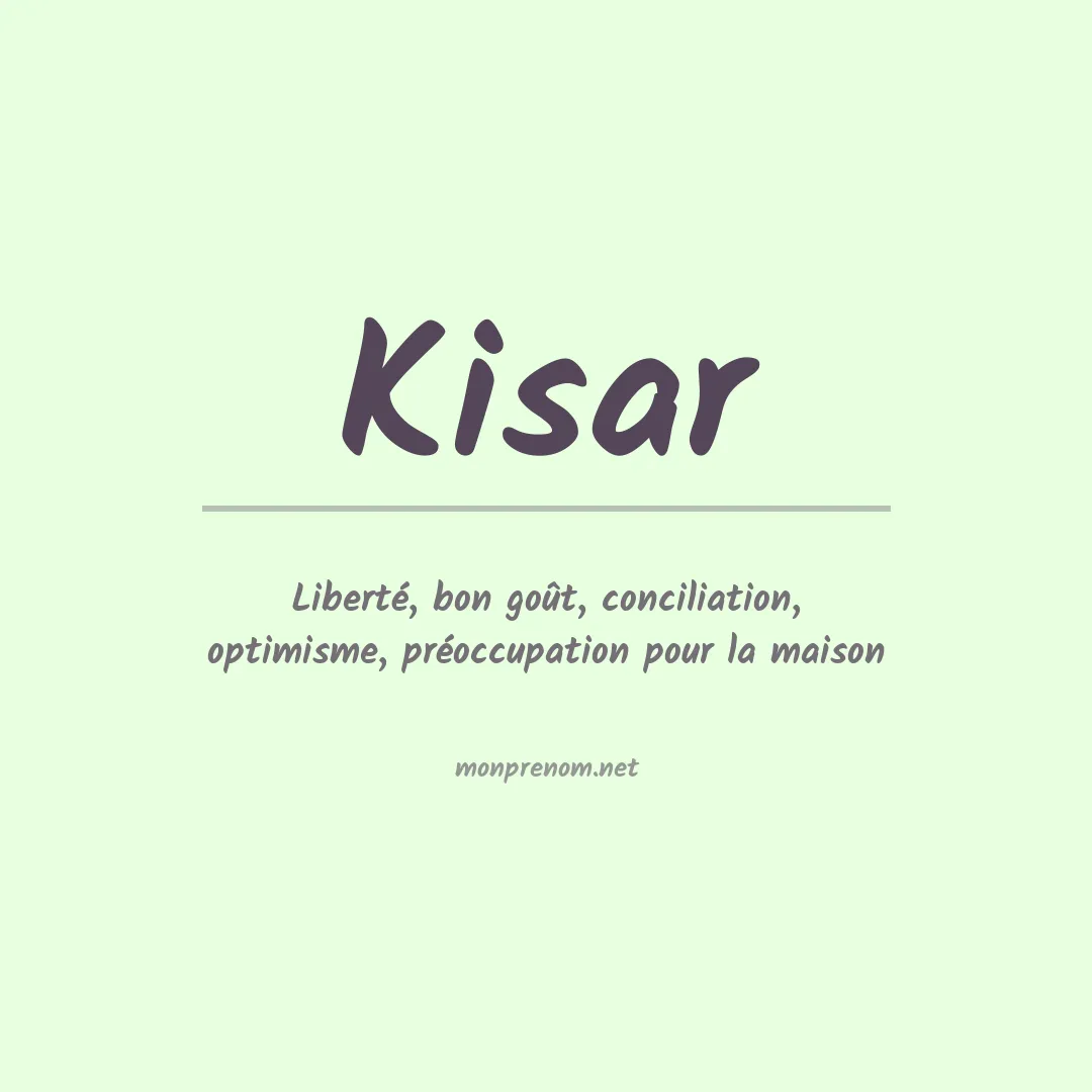 Signification du prénom Kisar