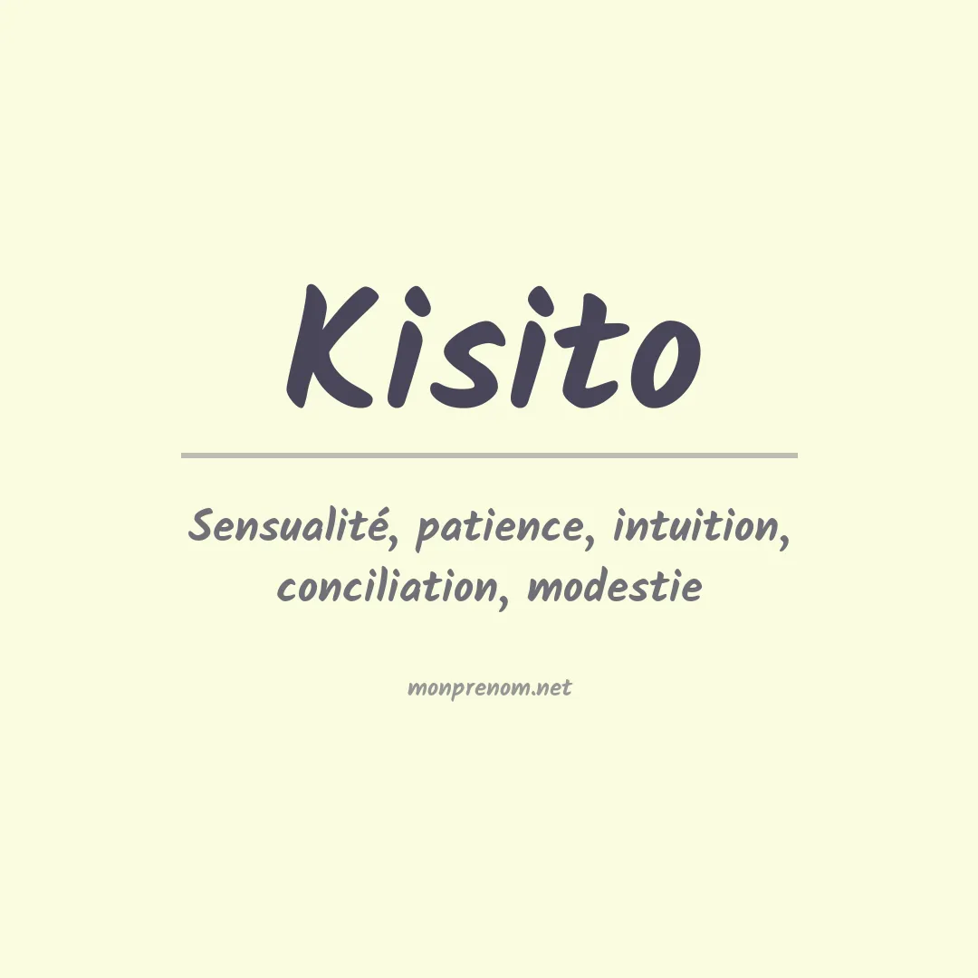 Signification du prénom Kisito