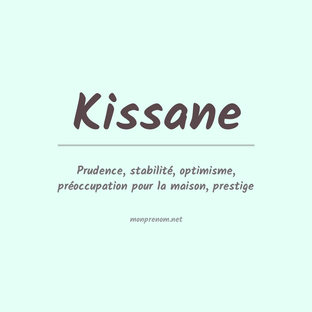 Signification du prénom Kissane