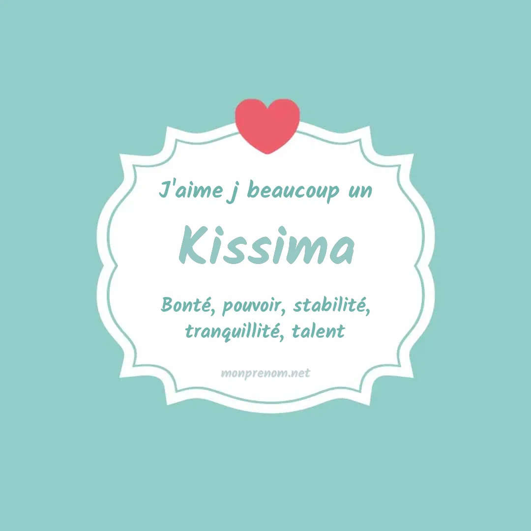 J'aime beaucoup Kissima