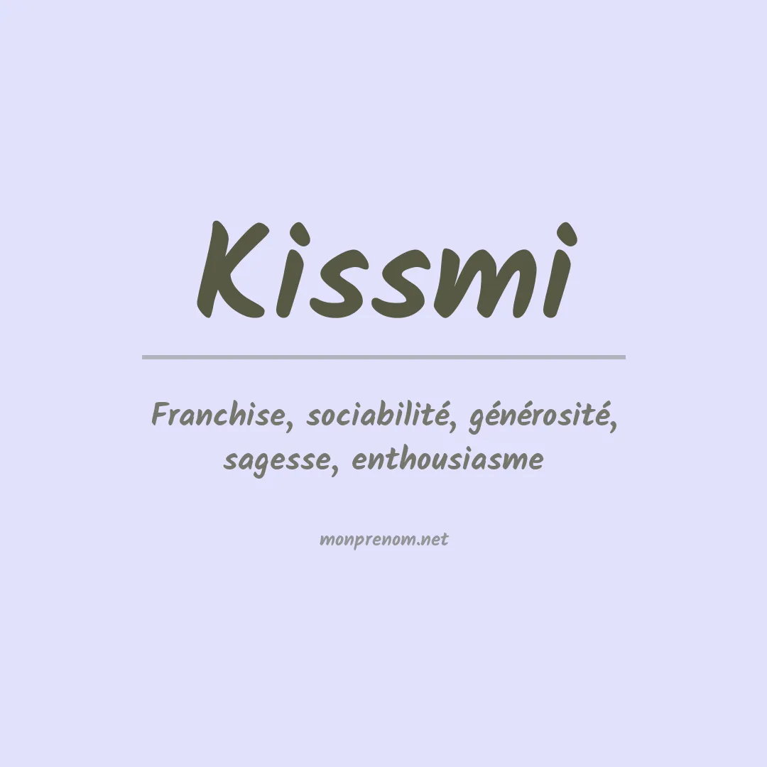 Signification du prénom Kissmi