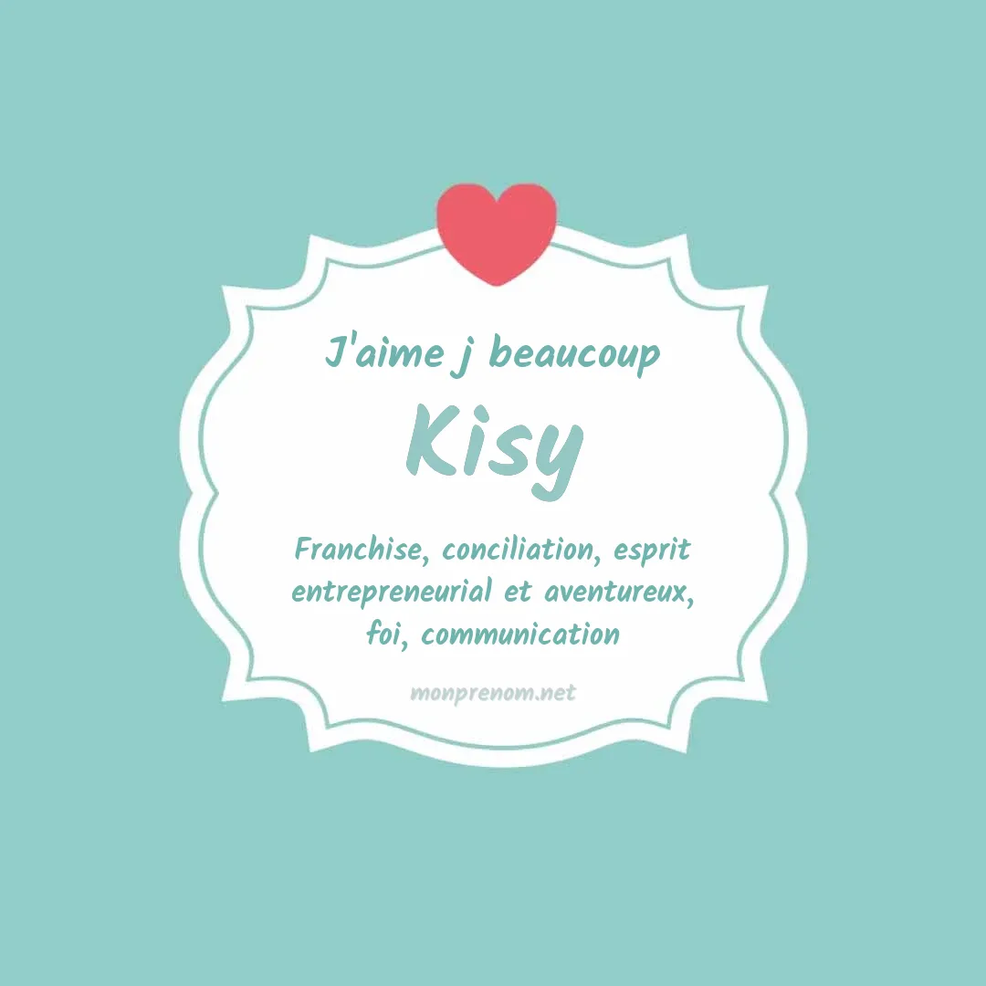 J'aime beaucoup Kisy