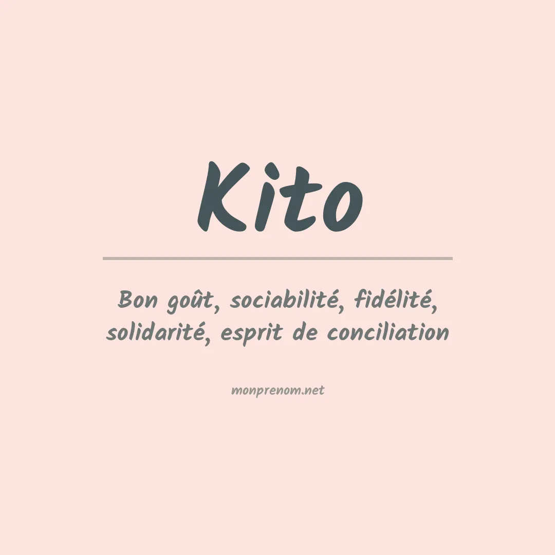 Signification du prénom Kito
