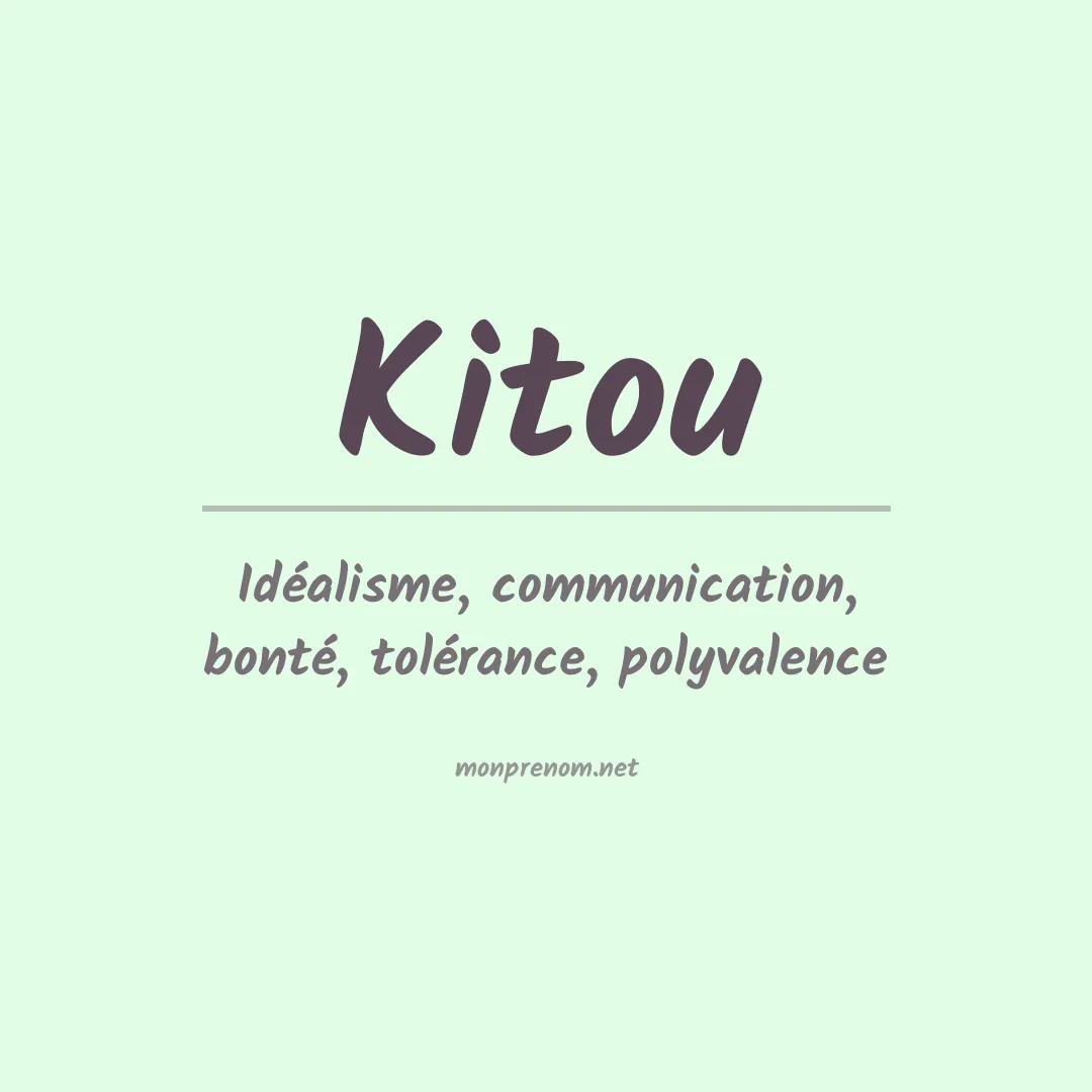 Signification du prénom Kitou