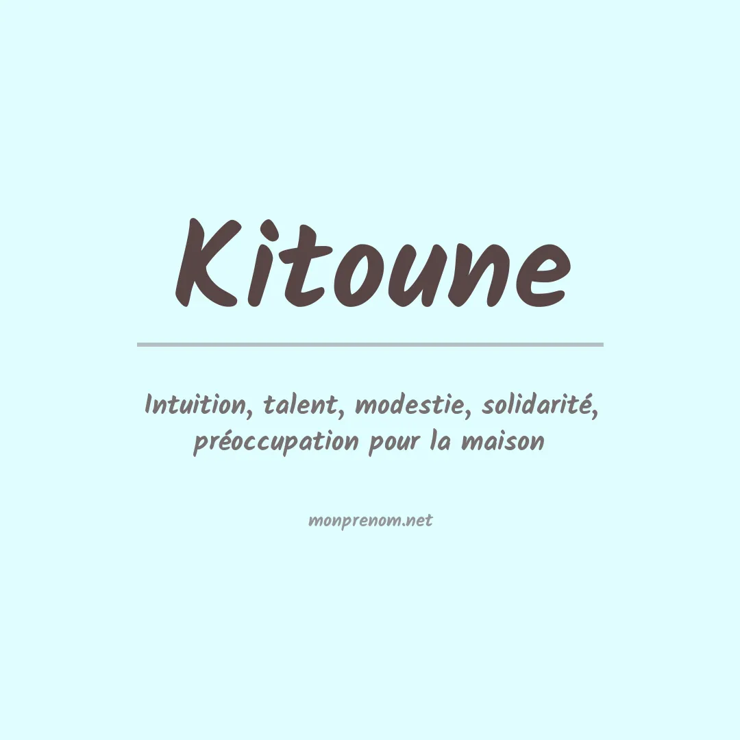 Signification du prénom Kitoune