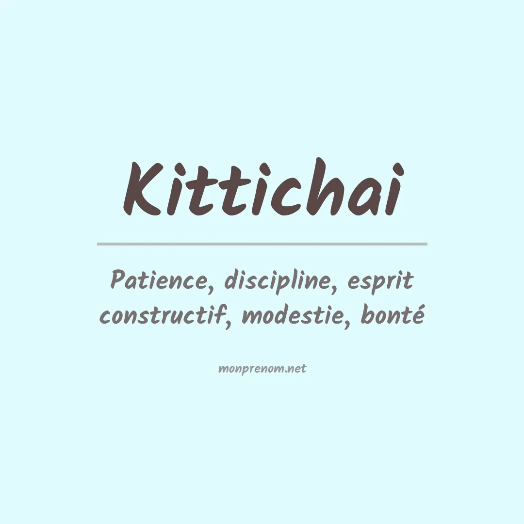 Signification du prénom Kittichai