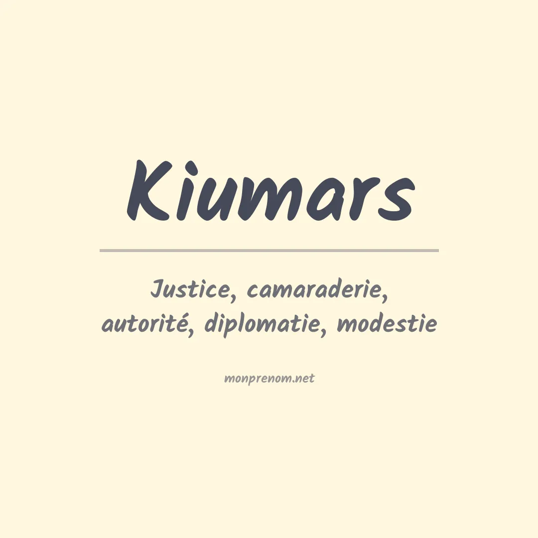 Signification du prénom Kiumars