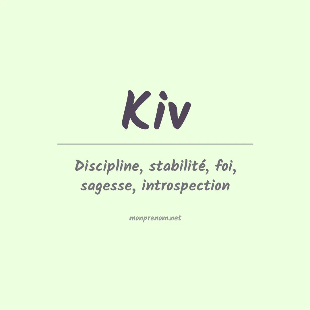 Signification du prénom Kiv
