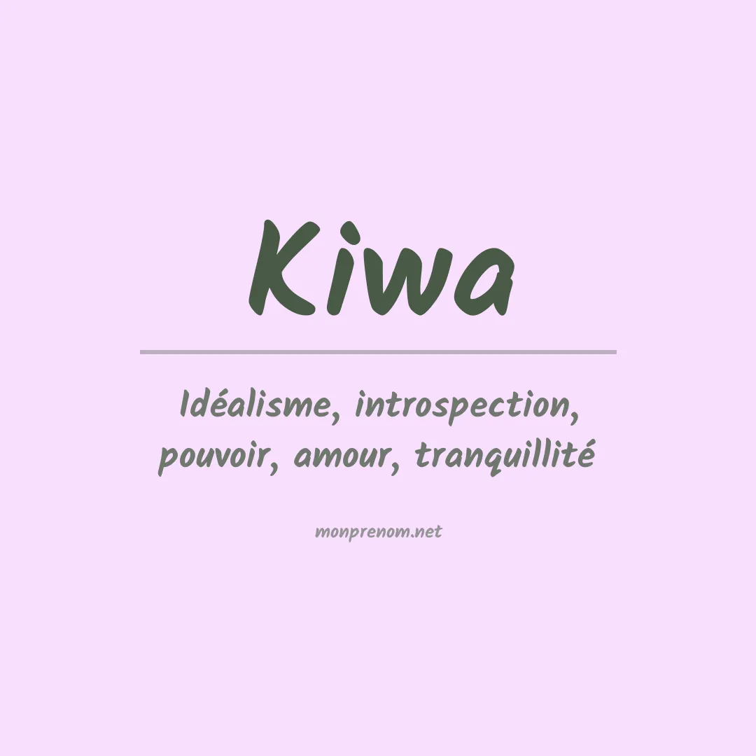 Signification du prénom Kiwa