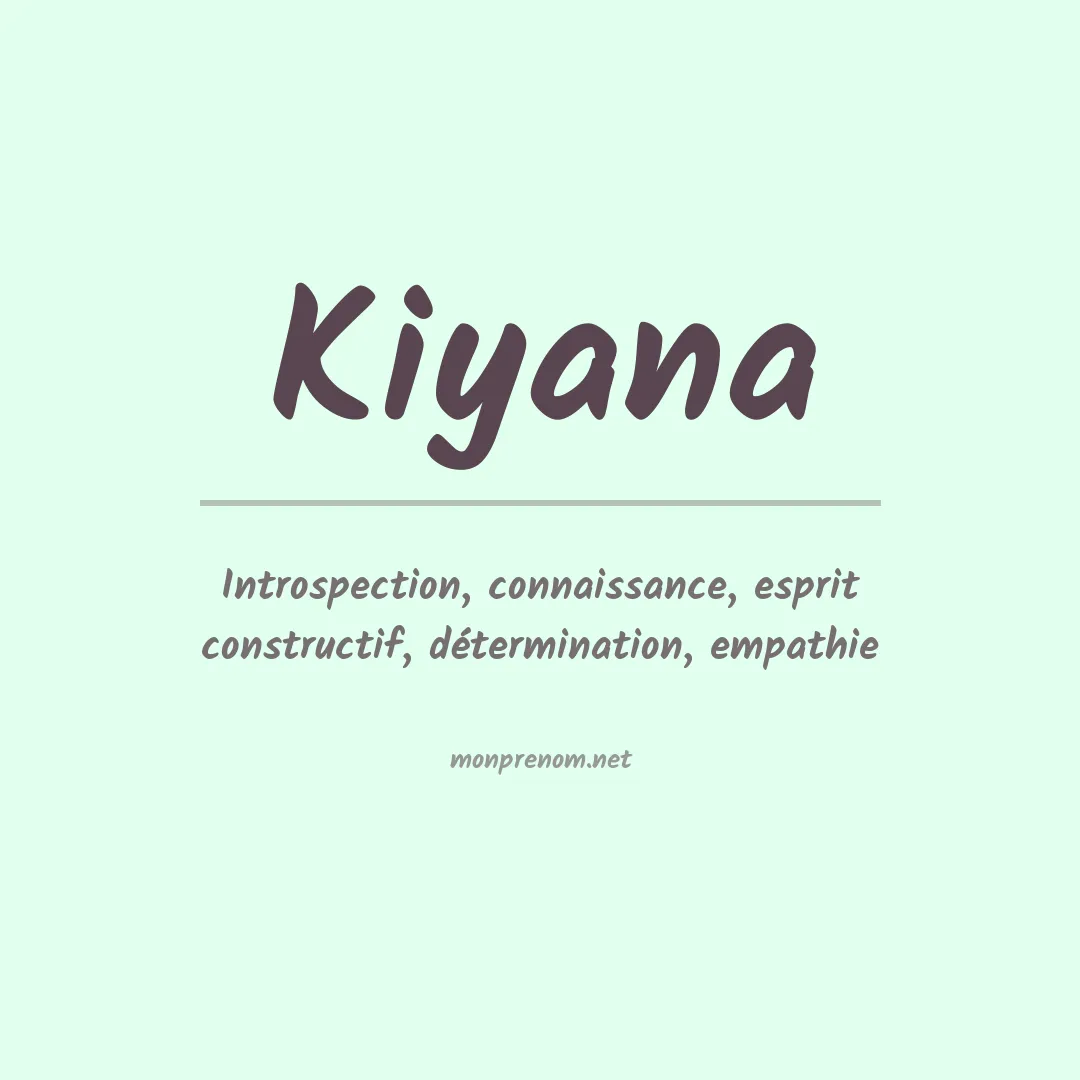 Signification du prénom Kiyana