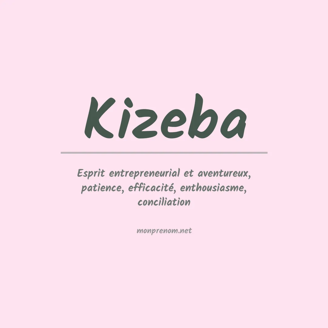 Signification du prénom Kizeba