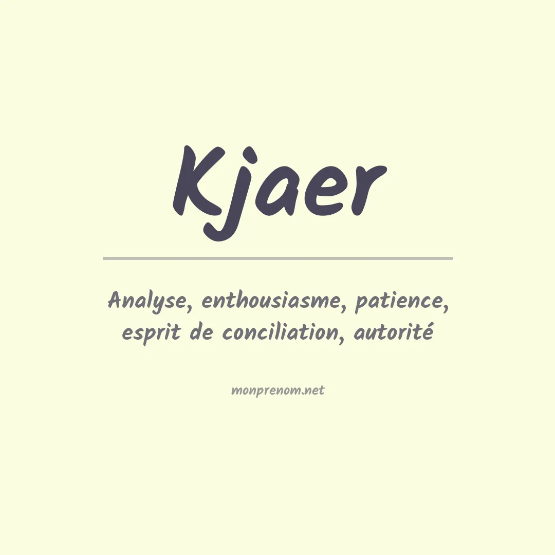 Signification du prénom Kjaer
