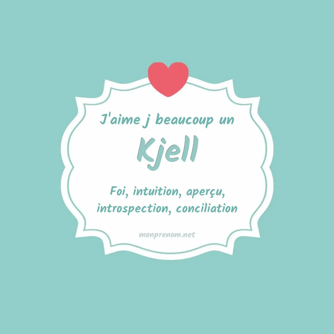 J'aime beaucoup Kjell
