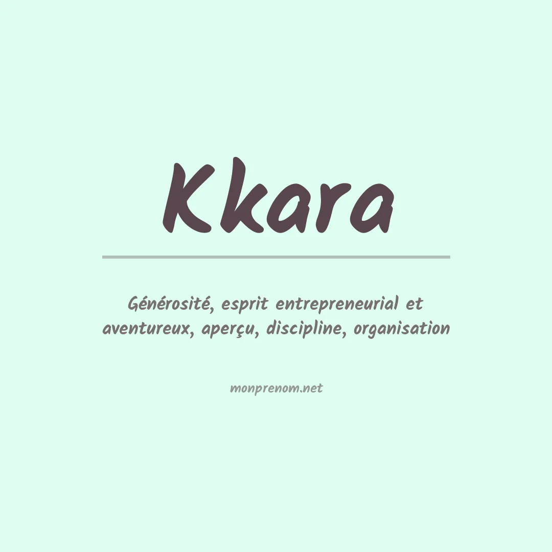 Signification du prénom Kkara