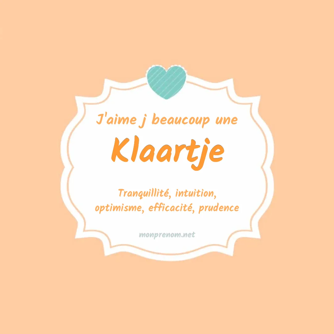 J'aime beaucoup Klaartje