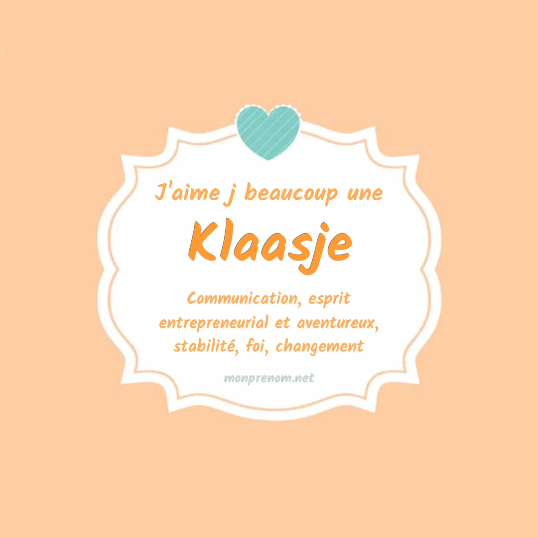 J'aime beaucoup Klaasje