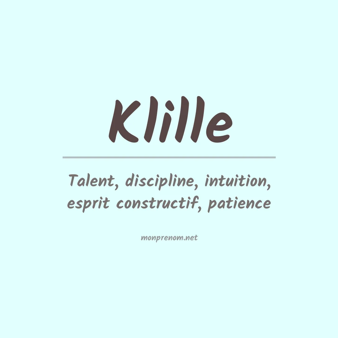 Signification du prénom Klille