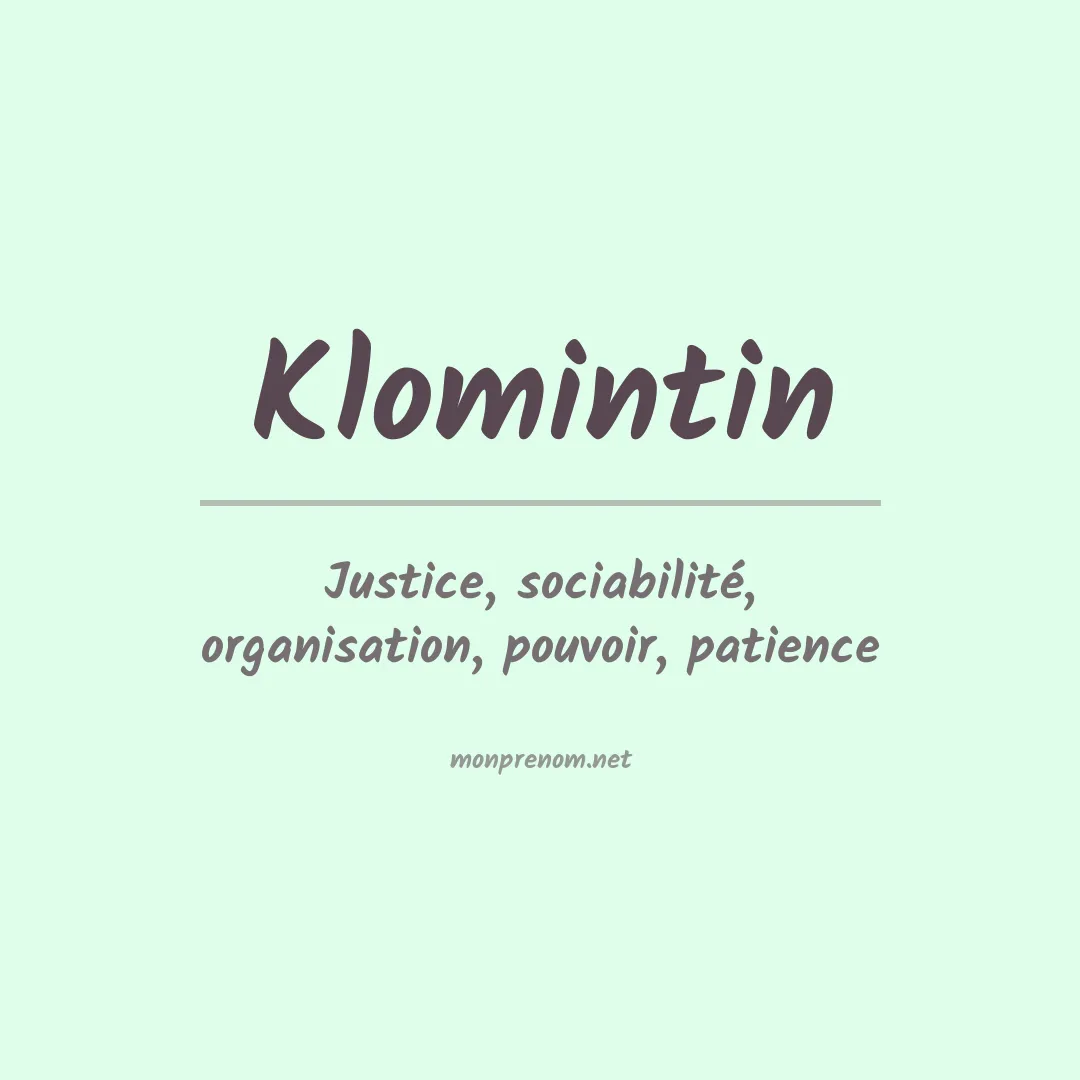 Signification du prénom Klomintin