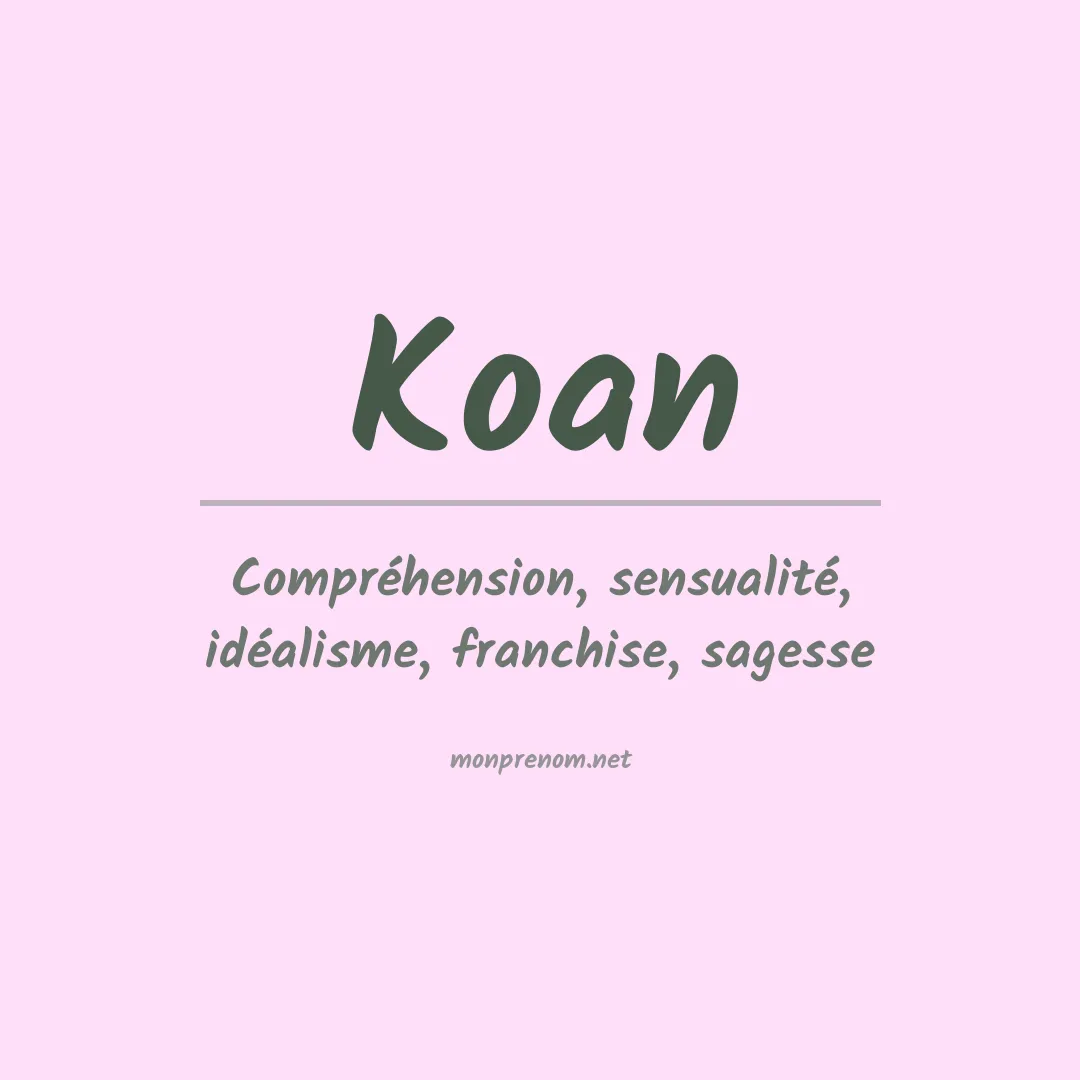 Signification du prénom Koan