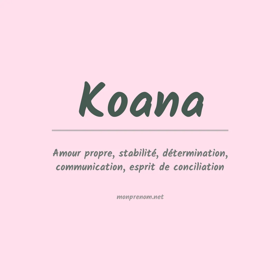 Signification du prénom Koana