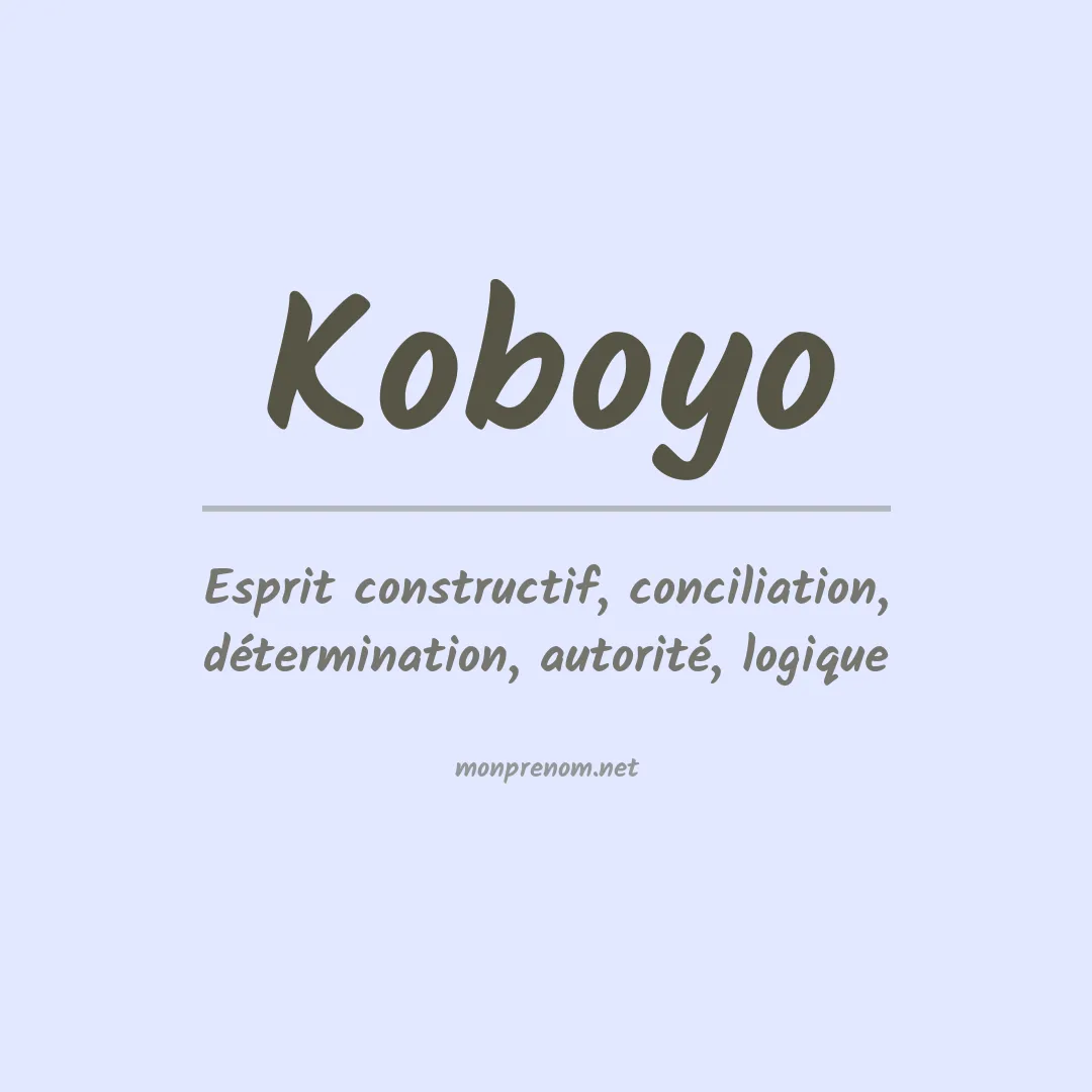 Signification du prénom Koboyo
