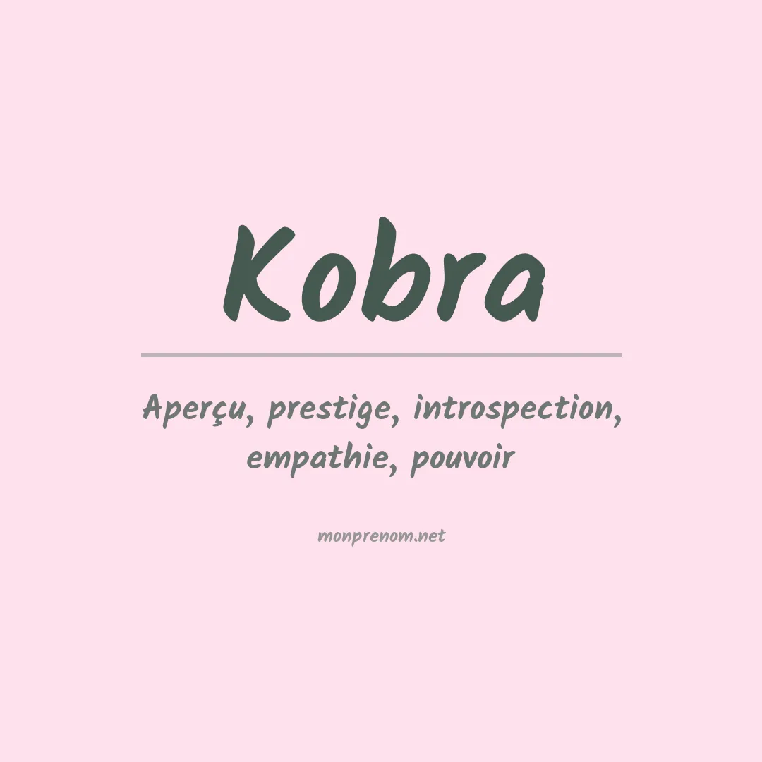 Signification du prénom Kobra