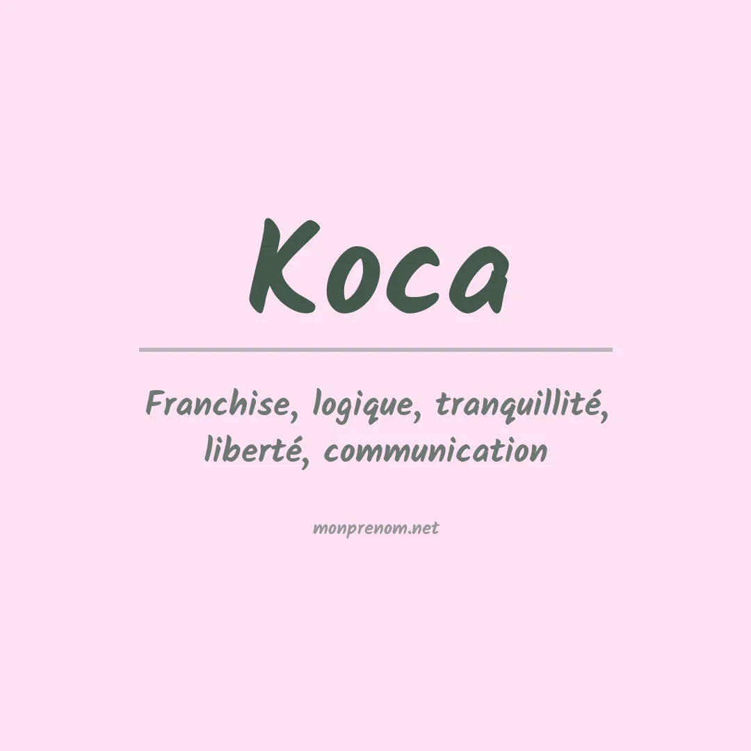 Signification du prénom Koca