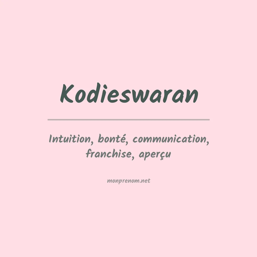 Signification du prénom Kodieswaran